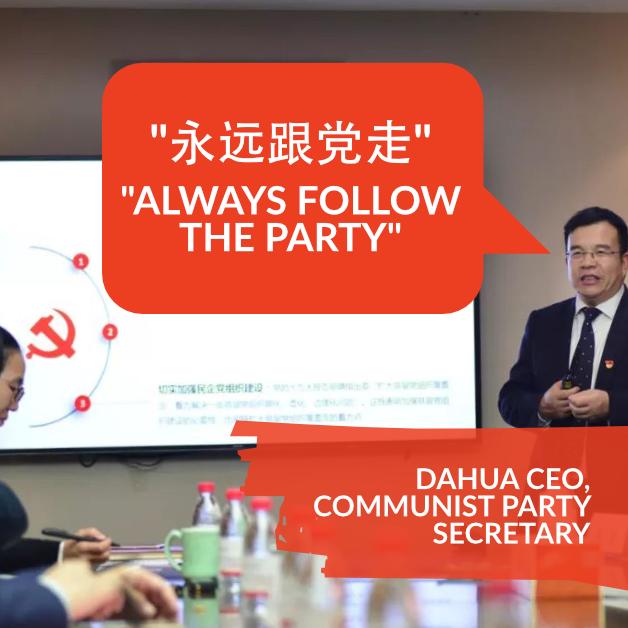 Dahua CEO Is Communist Party Secretary, Declares "Always Follow The Party"