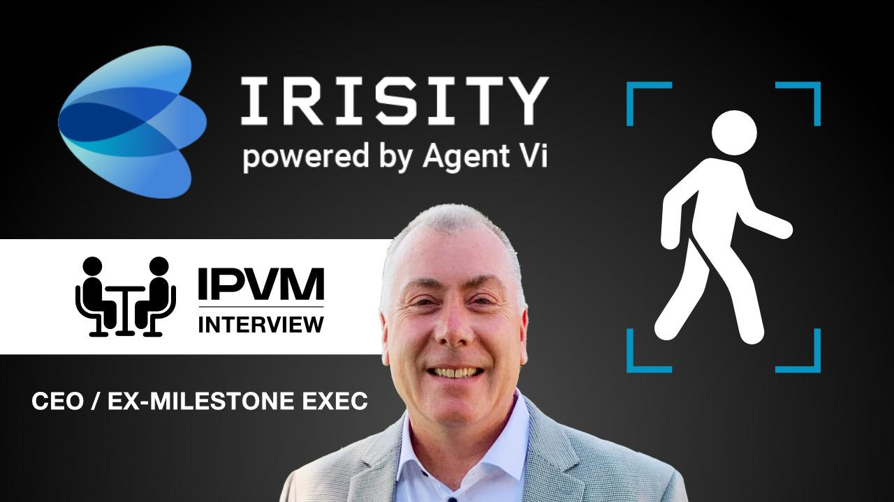 Irisity CEO / Ex-Milestone Exec Keven Marier Interview And Company Profile