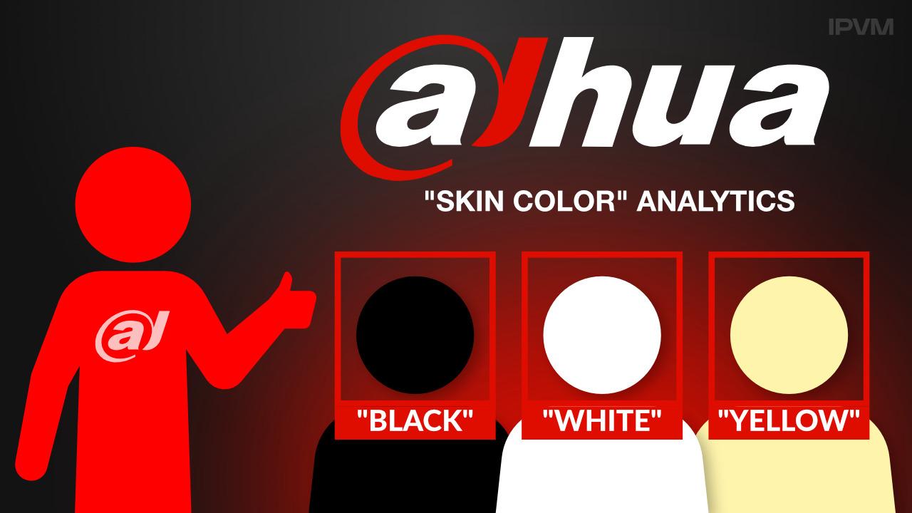 Dahua Confirms, Defends "Black", "White", "Yellow" Skin Color Analytics