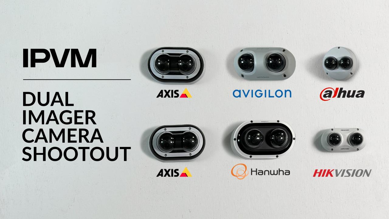 Dual Imager Camera Shootout - Avigilon, Axis, Dahua, Hanwha, Hikvision