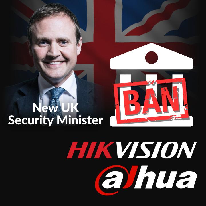 New UK Security Minister Calls For Hikvision, Dahua Ban 
