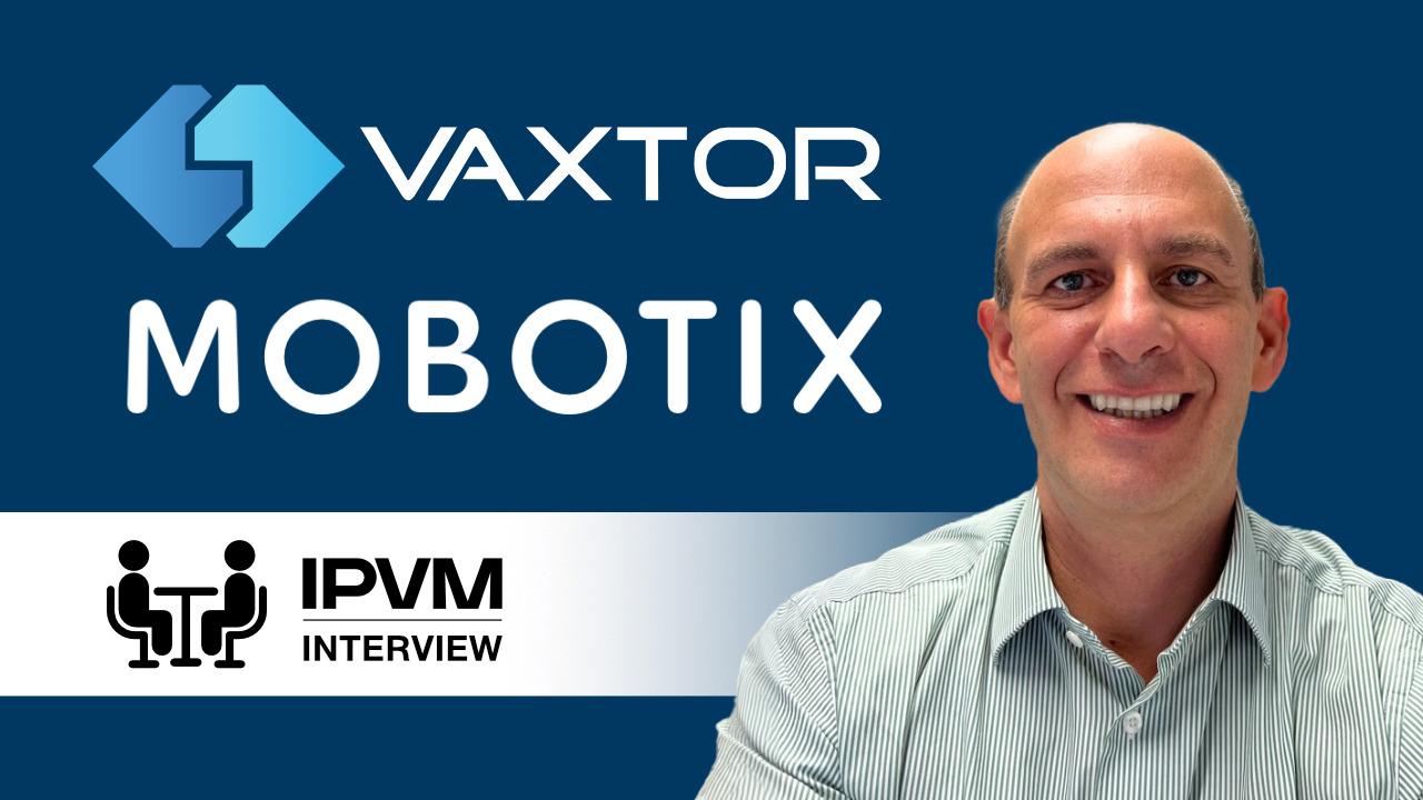 Vaxtor CEO Speaks On LPR Business Post Mobotix Acquistion