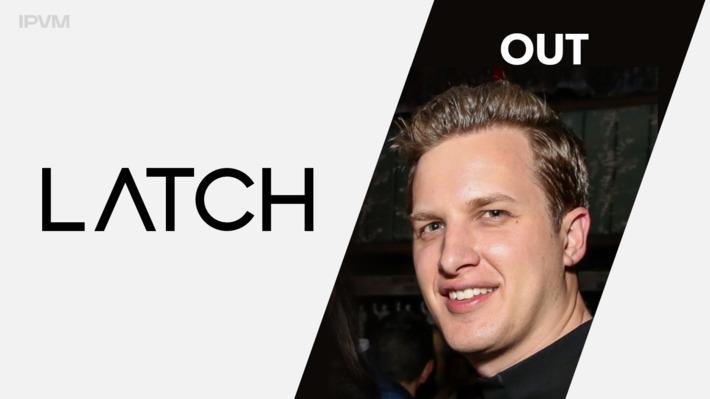 Latch CEO Is Forced Out, More Layoffs